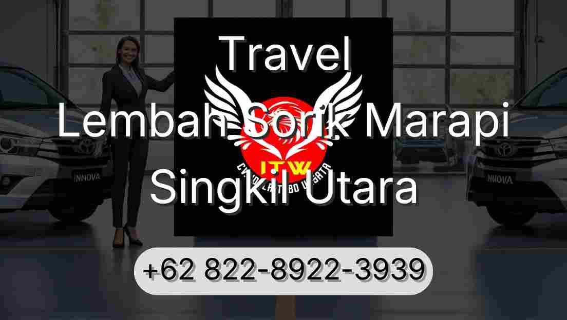 Travel Lembah Sorik Marapi Singkil Utara