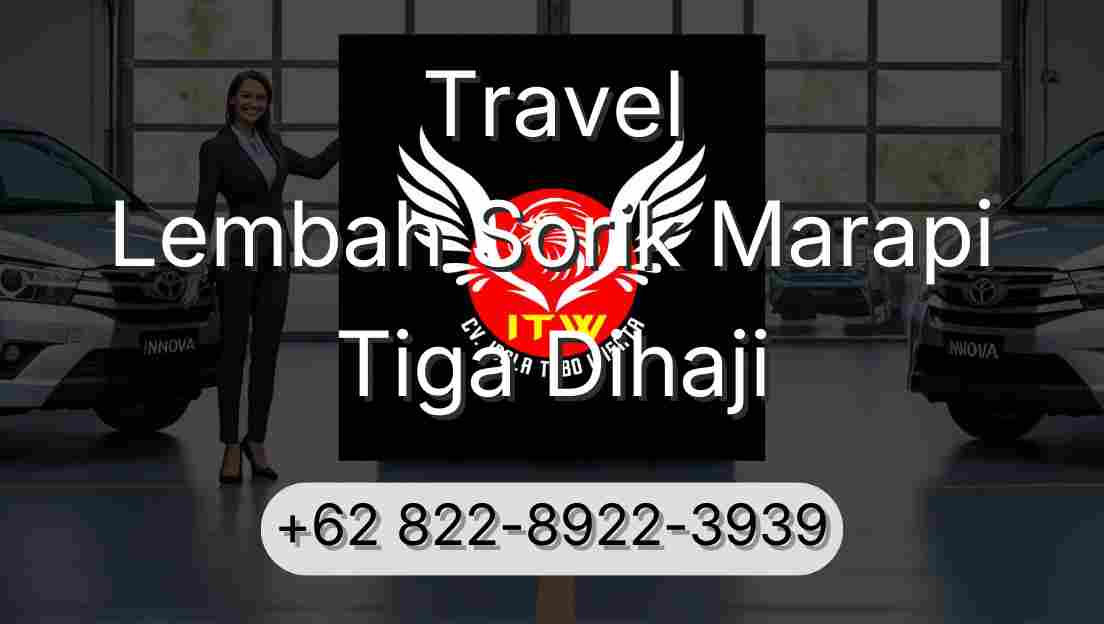 Travel Lembah Sorik Marapi Tiga Dihaji