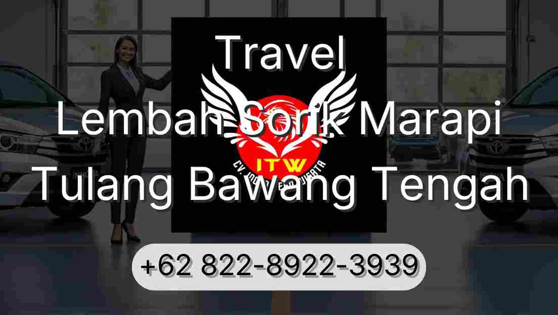 Travel Lembah Sorik Marapi Tulang Bawang Tengah