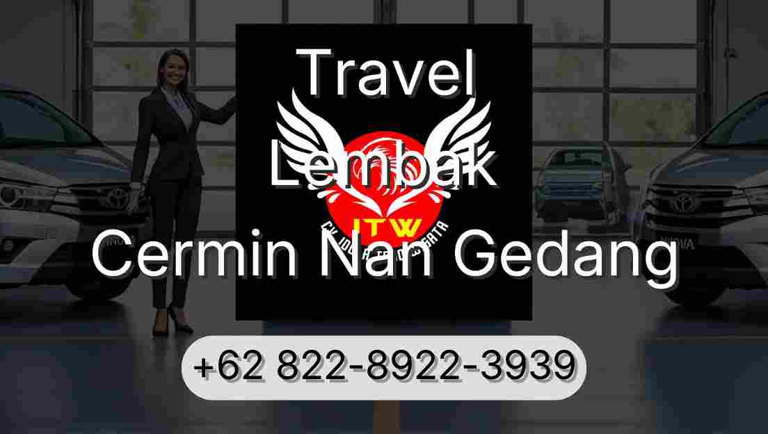 Travel Lembak Cermin Nan Gedang