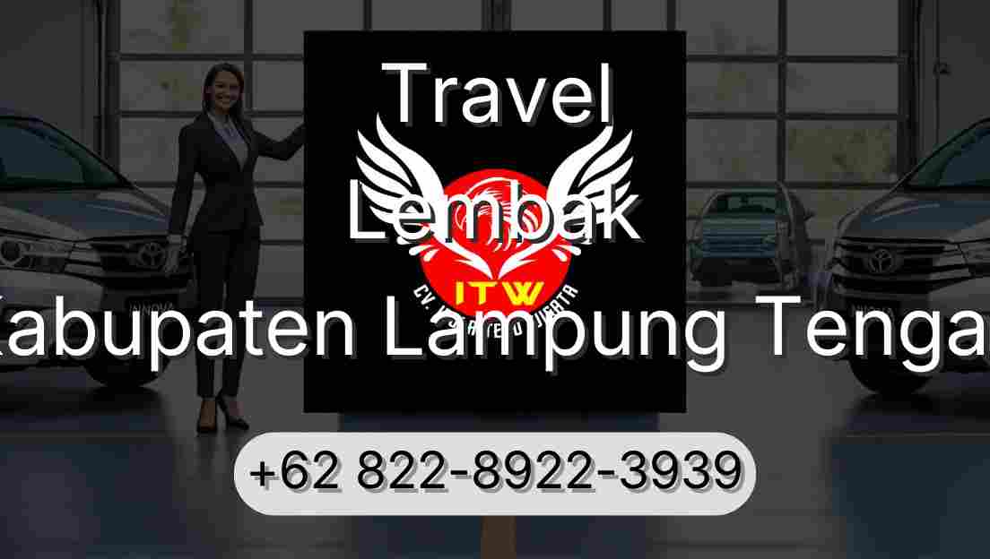 Travel Lembak Kabupaten Lampung Tengah