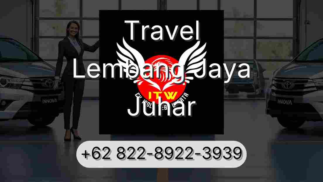 Travel Lembang Jaya Juhar