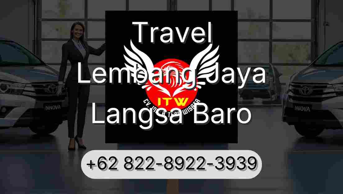 Travel Lembang Jaya Langsa Baro