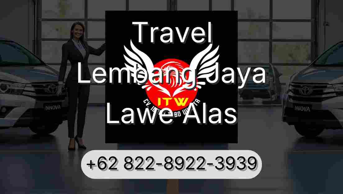 Travel Lembang Jaya Lawe Alas