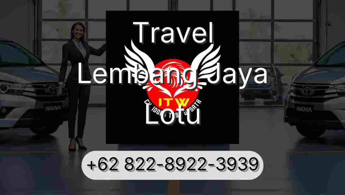 Travel Lembang Jaya Lotu