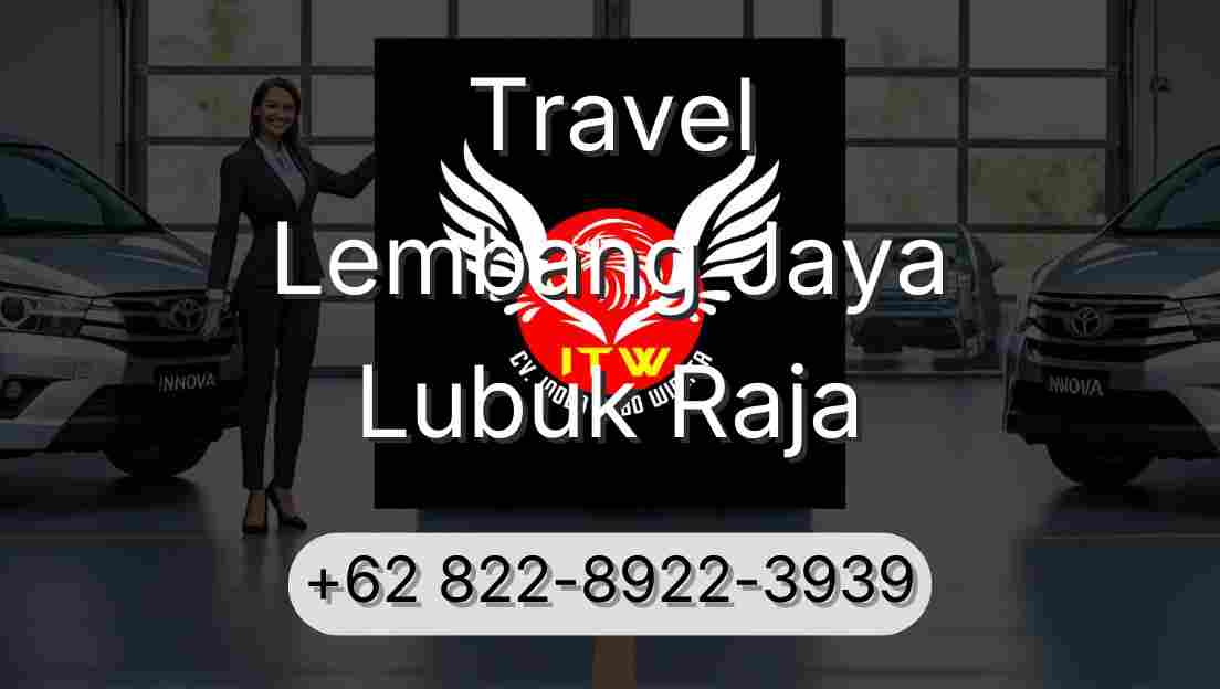 Travel Lembang Jaya Lubuk Raja