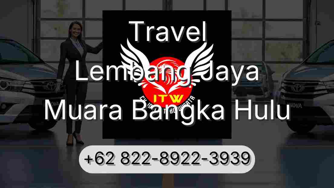 Travel Lembang Jaya Muara Bangka Hulu
