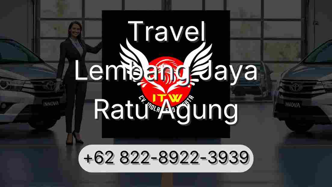 Travel Lembang Jaya Ratu Agung