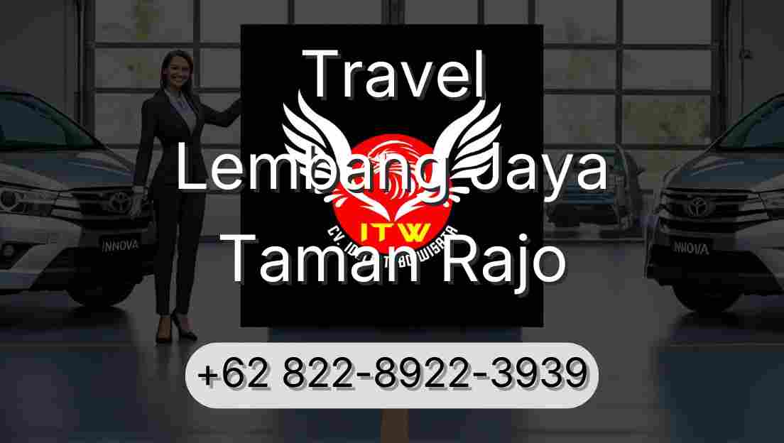 Travel Lembang Jaya Taman Rajo