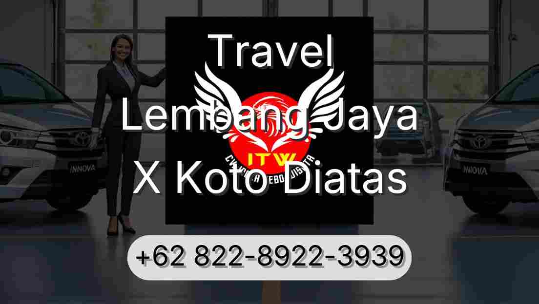 Travel Lembang Jaya X Koto Diatas