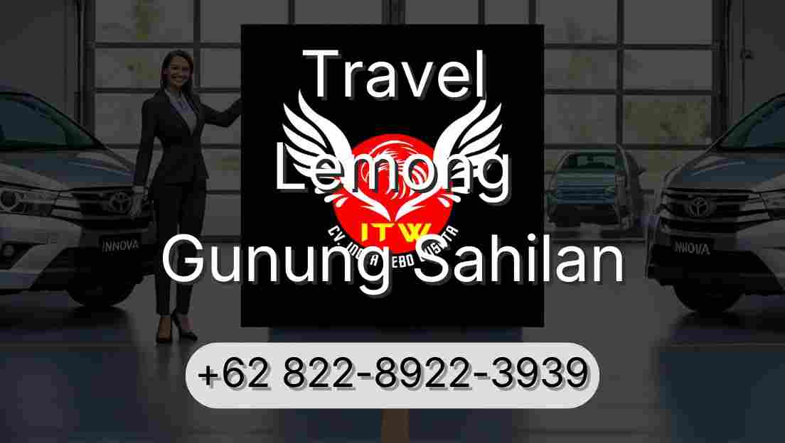 Travel Lemong Gunung Sahilan