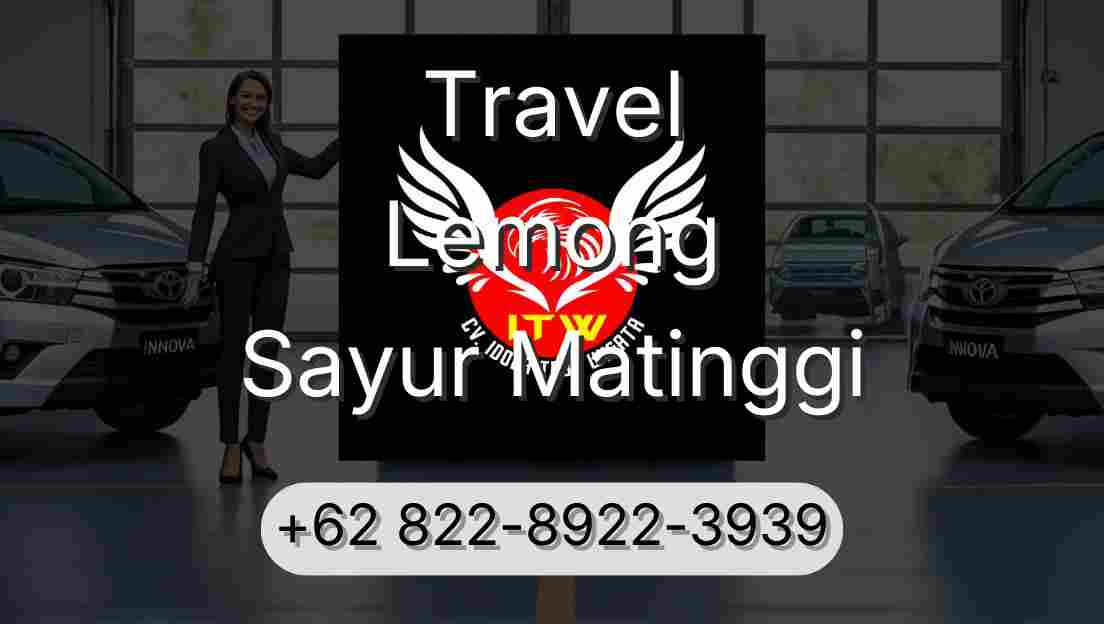 Travel Lemong Sayur Matinggi