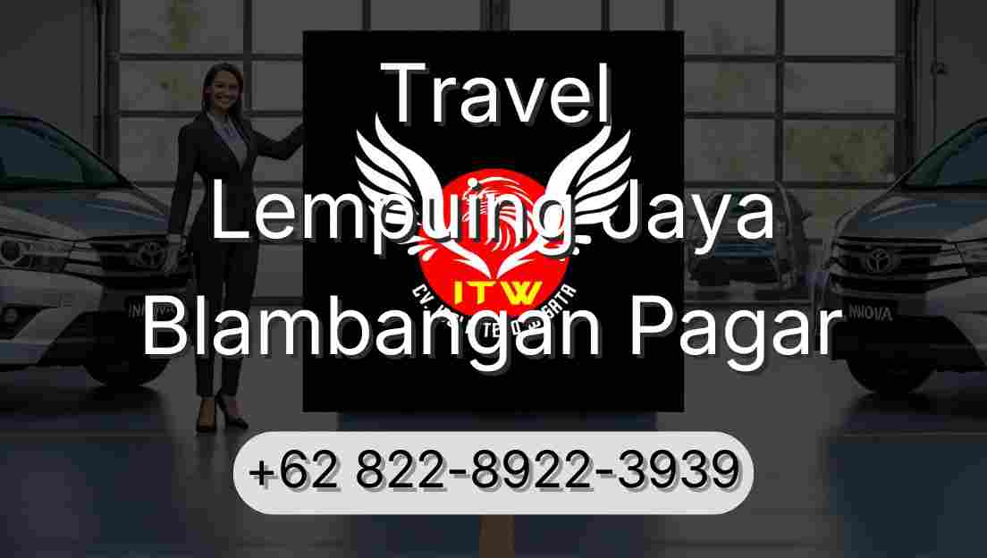 Travel Lempuing Jaya Blambangan Pagar