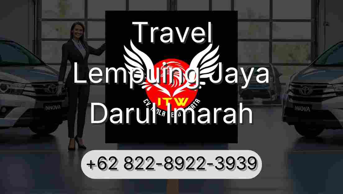 Travel Lempuing Jaya Darul Imarah