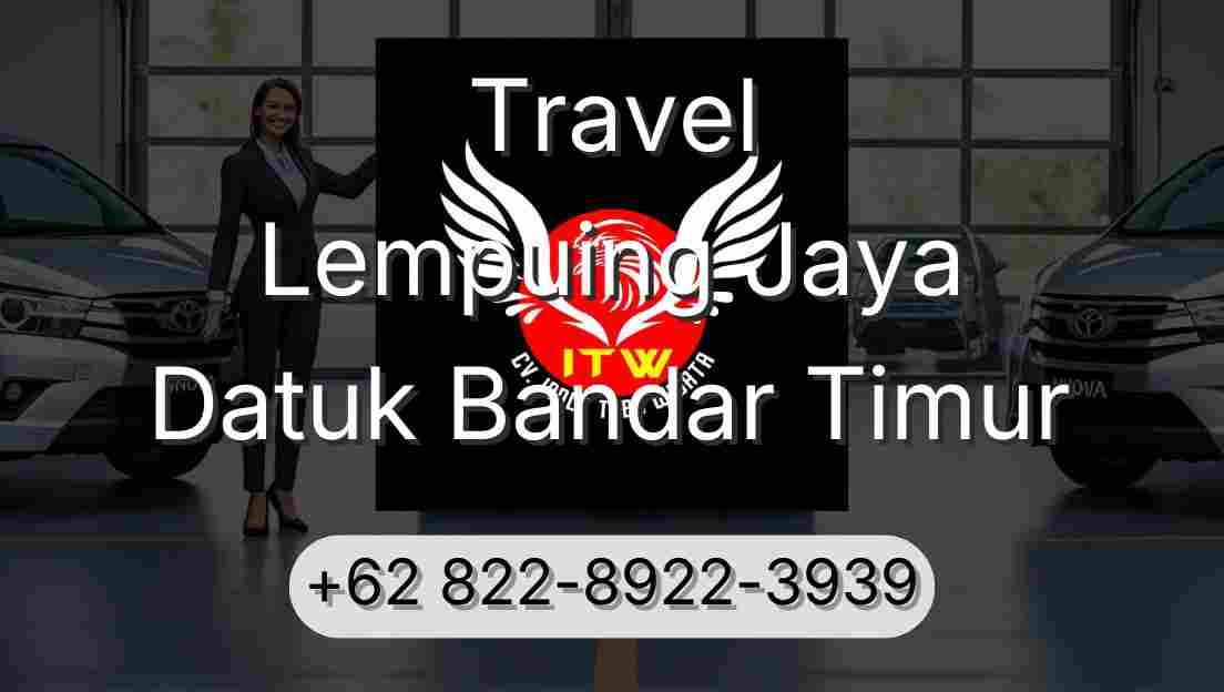 Travel Lempuing Jaya Datuk Bandar Timur