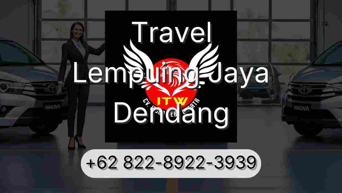 Travel Lempuing Jaya Dendang
