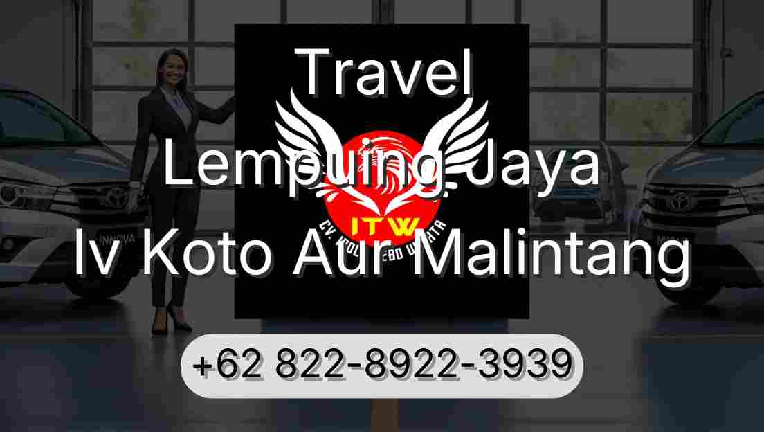 Travel Lempuing Jaya Iv Koto Aur Malintang