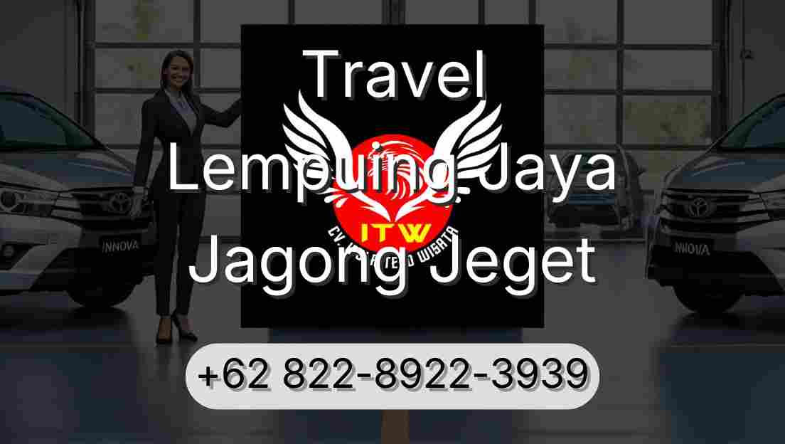 Travel Lempuing Jaya Jagong Jeget