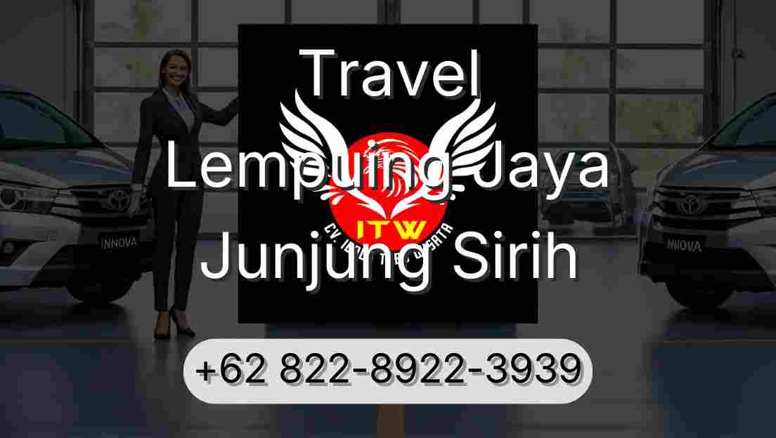 Travel Lempuing Jaya Junjung Sirih