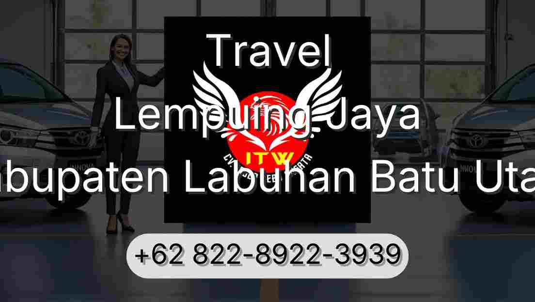 Travel Lempuing Jaya Kabupaten Labuhan Batu Utara