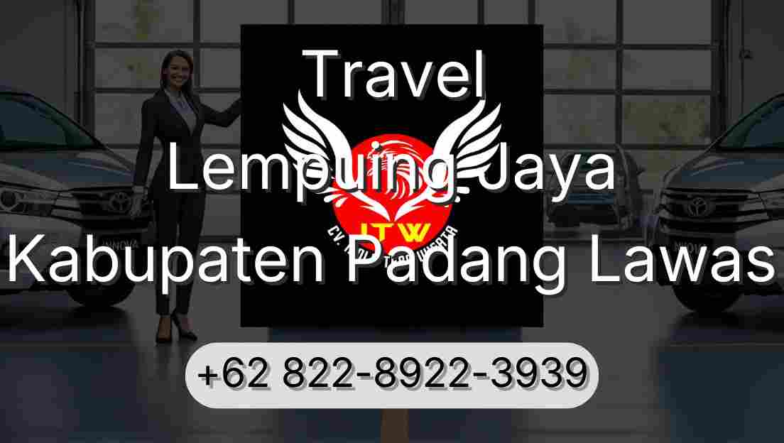 Travel Lempuing Jaya Kabupaten Padang Lawas