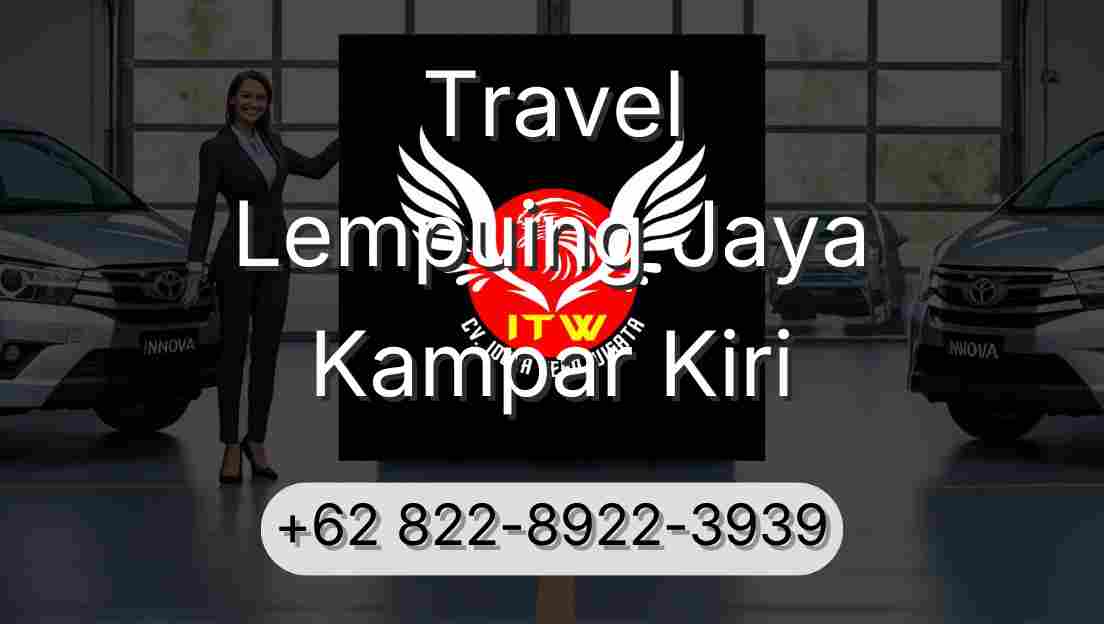 Travel Lempuing Jaya Kampar Kiri