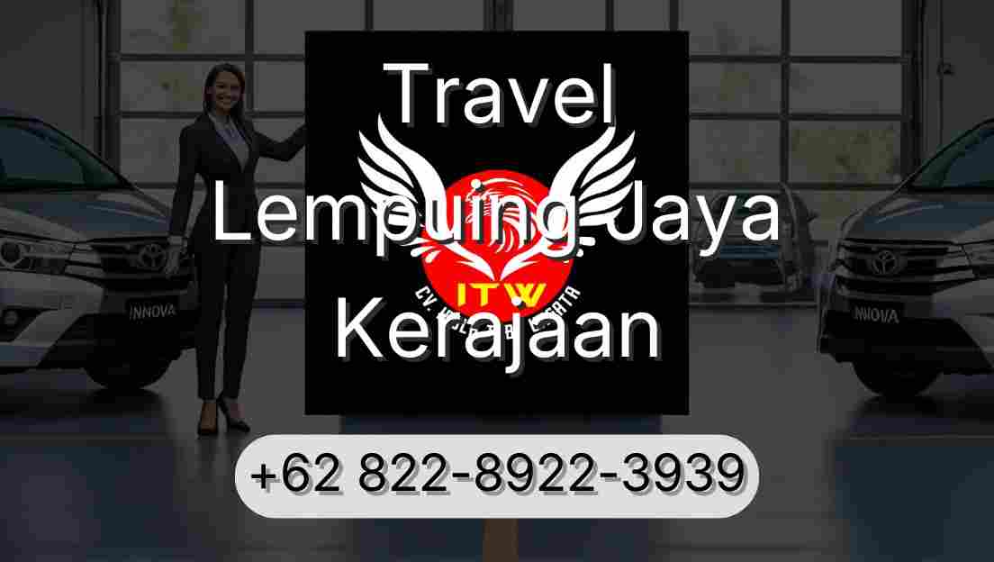 Travel Lempuing Jaya Kerajaan