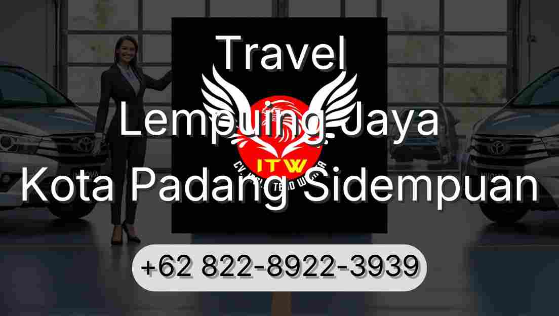 Travel Lempuing Jaya Kota Padang Sidempuan