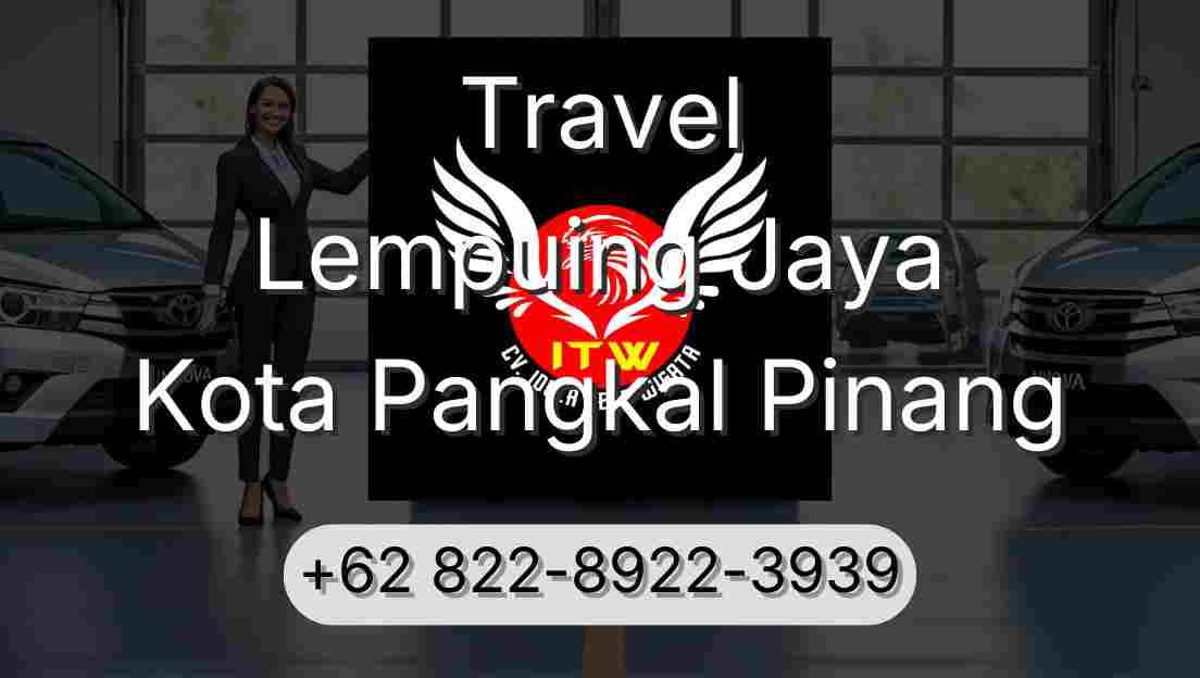 Travel Lempuing Jaya Kota Pangkal Pinang