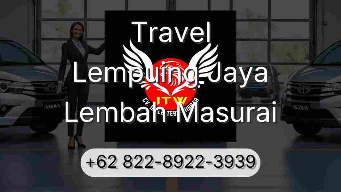 Travel Lempuing Jaya Lembah Masurai