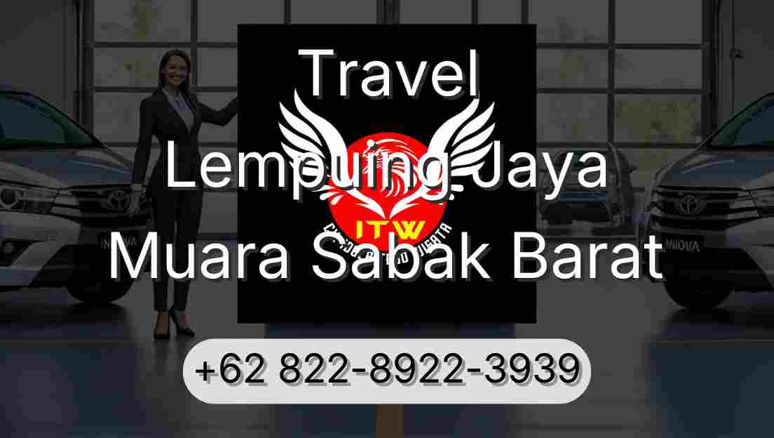 Travel Lempuing Jaya Muara Sabak Barat