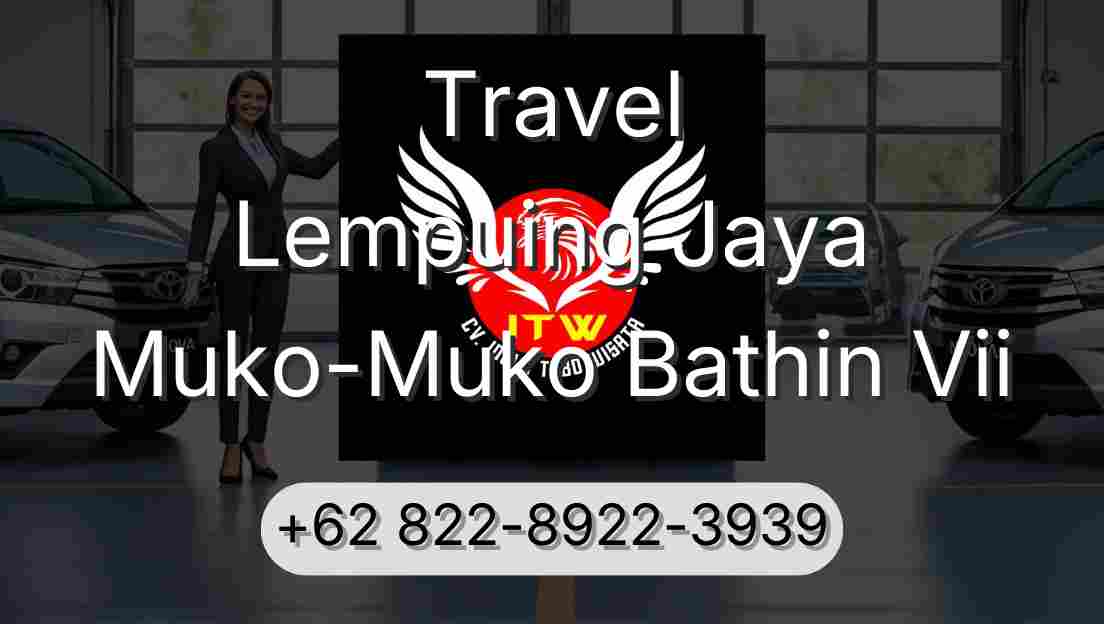 Travel Lempuing Jaya Muko-Muko Bathin Vii