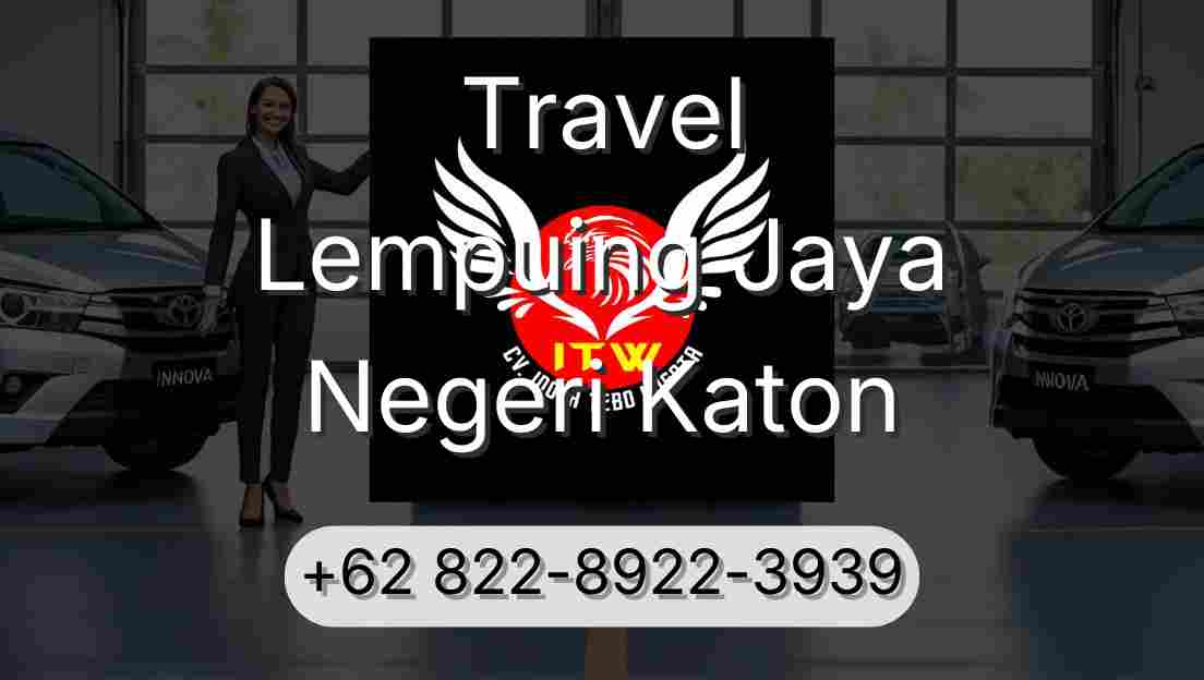Travel Lempuing Jaya Negeri Katon
