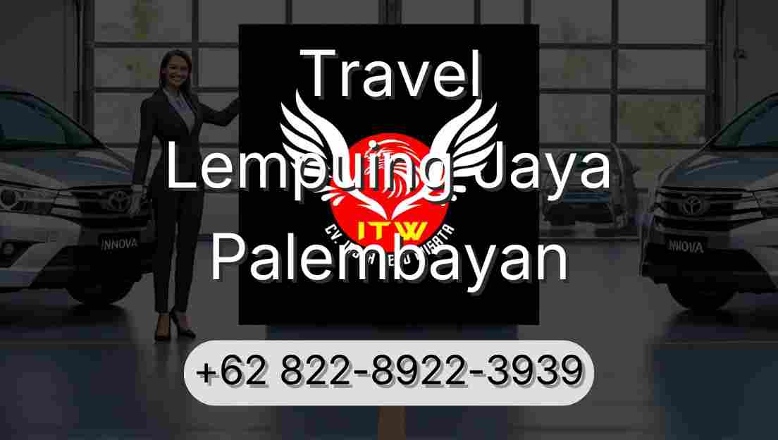 Travel Lempuing Jaya Palembayan