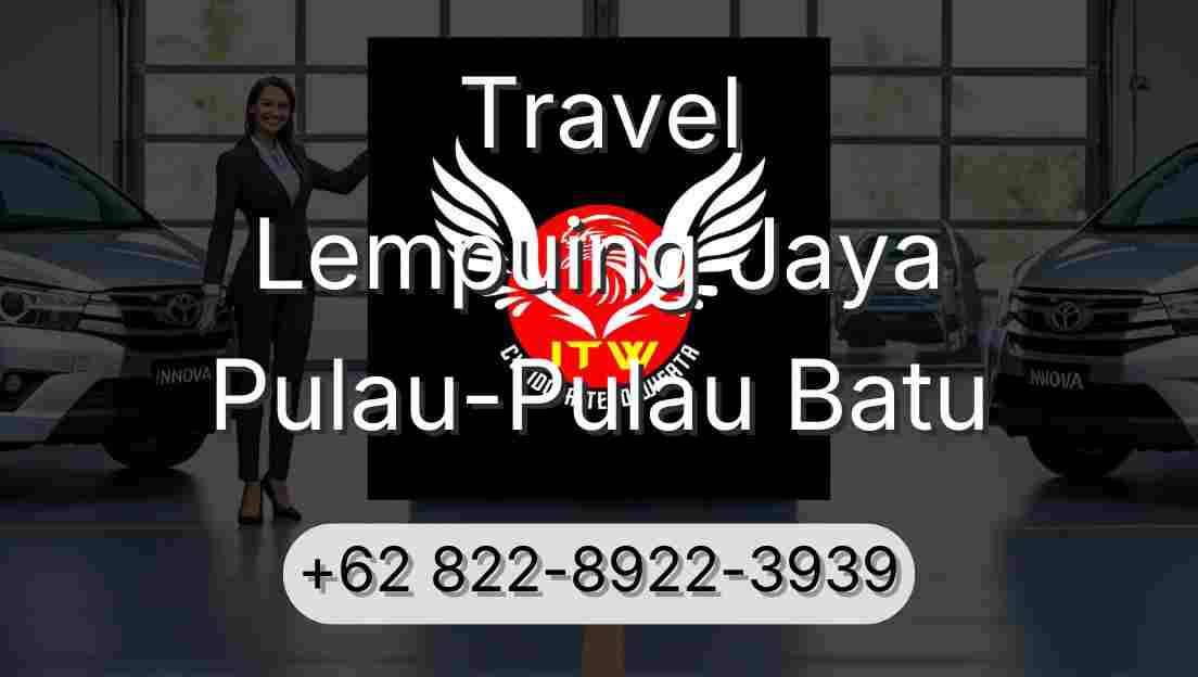 Travel Lempuing Jaya Pulau-Pulau Batu