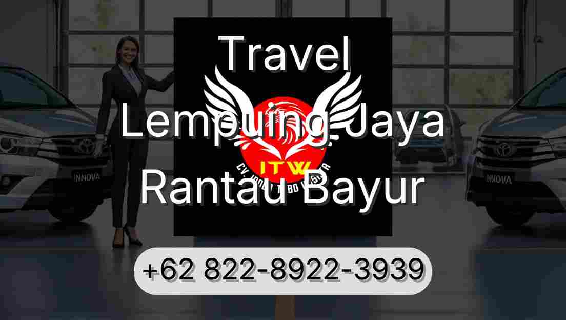 Travel Lempuing Jaya Rantau Bayur