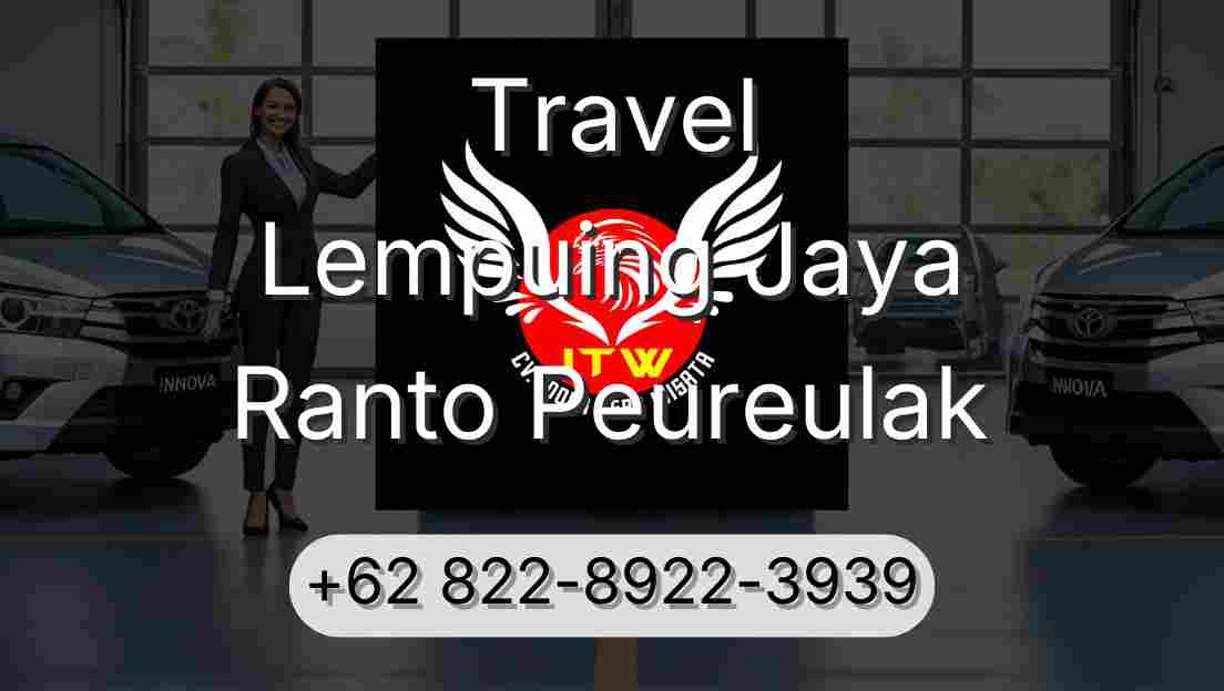 Travel Lempuing Jaya Ranto Peureulak