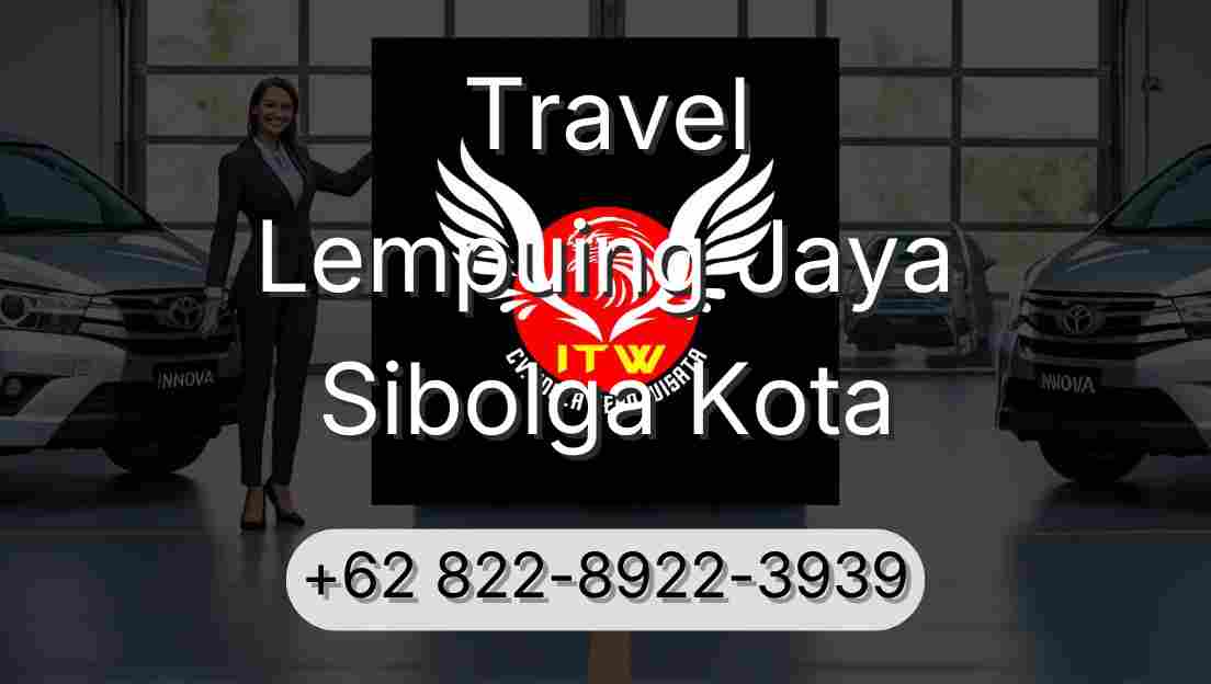 Travel Lempuing Jaya Sibolga Kota