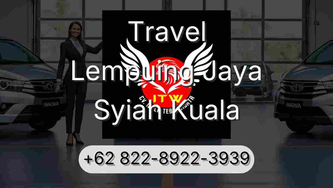 Travel Lempuing Jaya Syiah Kuala