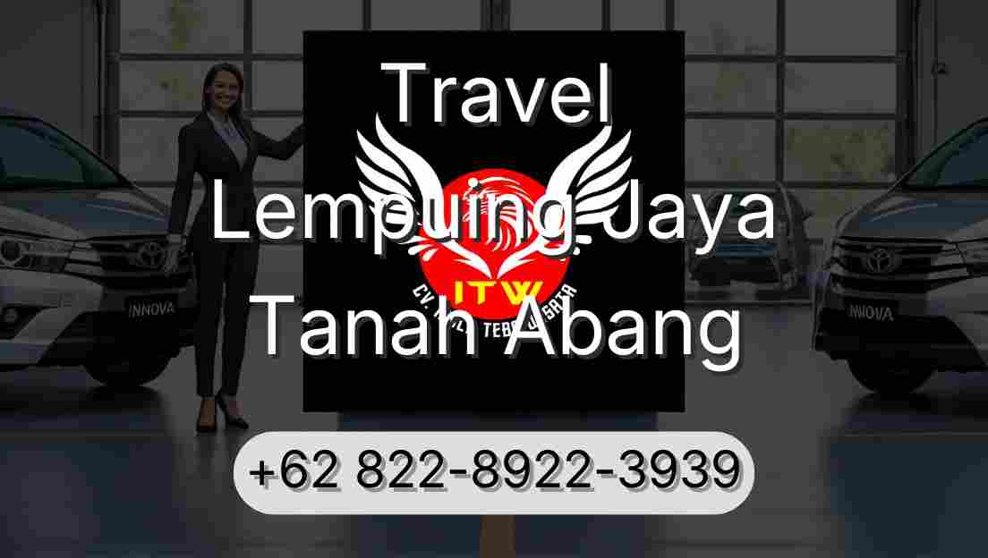 Travel Lempuing Jaya Tanah Abang