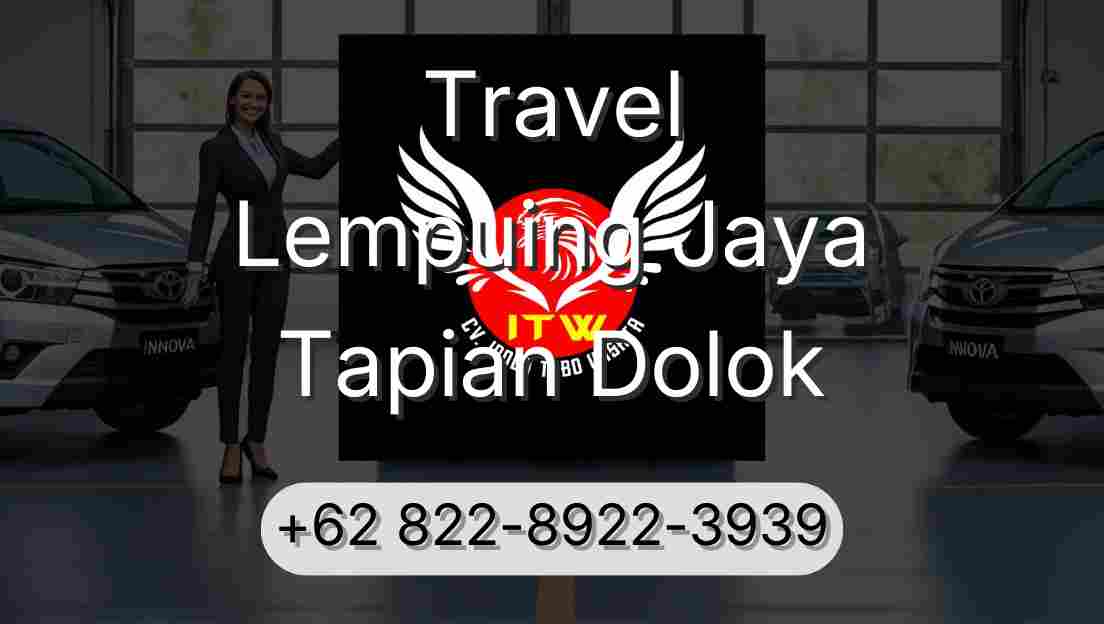 Travel Lempuing Jaya Tapian Dolok