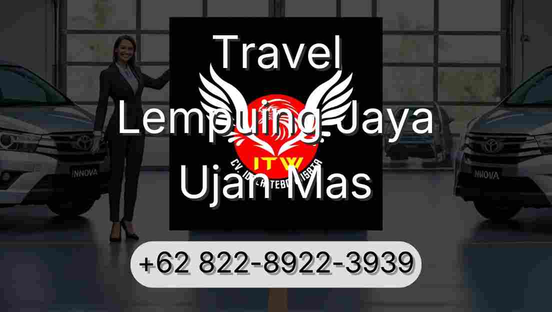 Travel Lempuing Jaya Ujan Mas