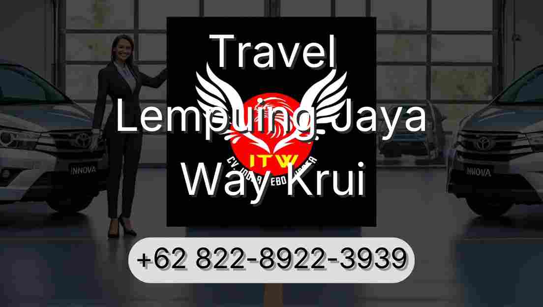 Travel Lempuing Jaya Way Krui