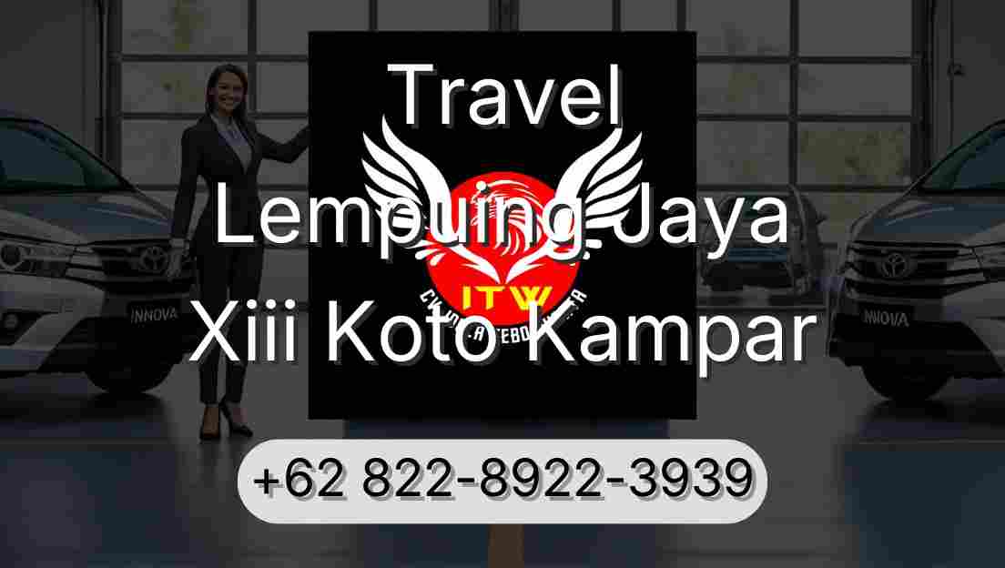 Travel Lempuing Jaya Xiii Koto Kampar