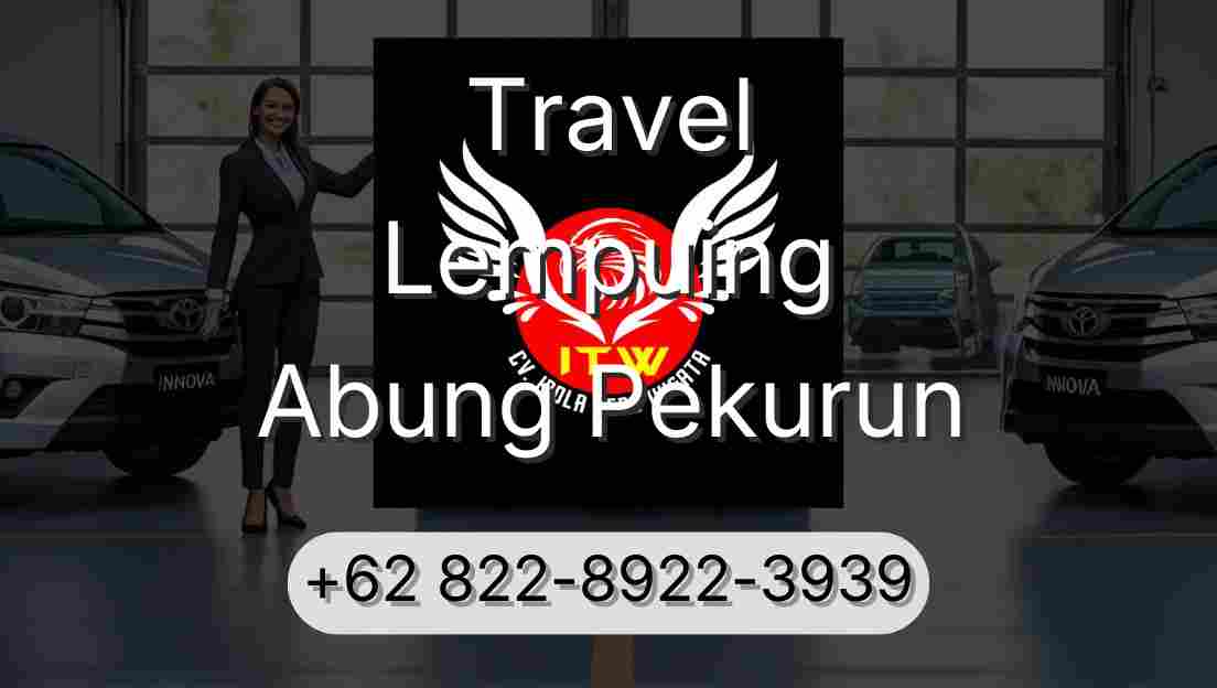 Travel Lempuing Abung Pekurun