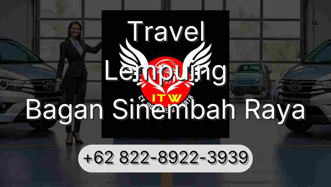 Travel Lempuing Bagan Sinembah Raya