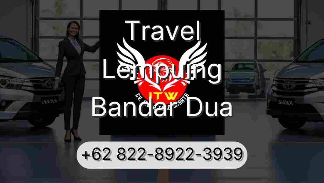 Travel Lempuing Bandar Dua