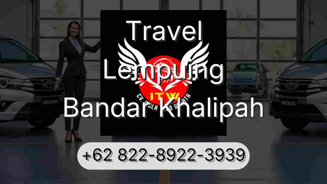 Travel Lempuing Bandar Khalipah