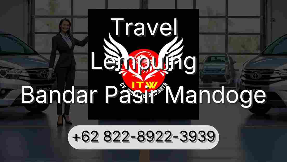 Travel Lempuing Bandar Pasir Mandoge