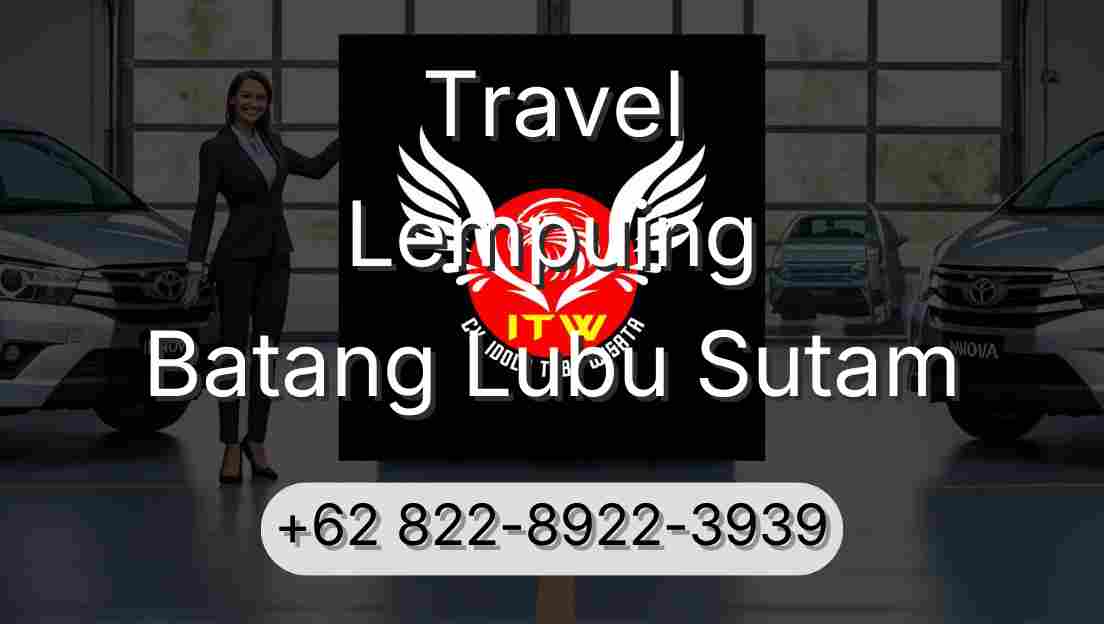 Travel Lempuing Batang Lubu Sutam